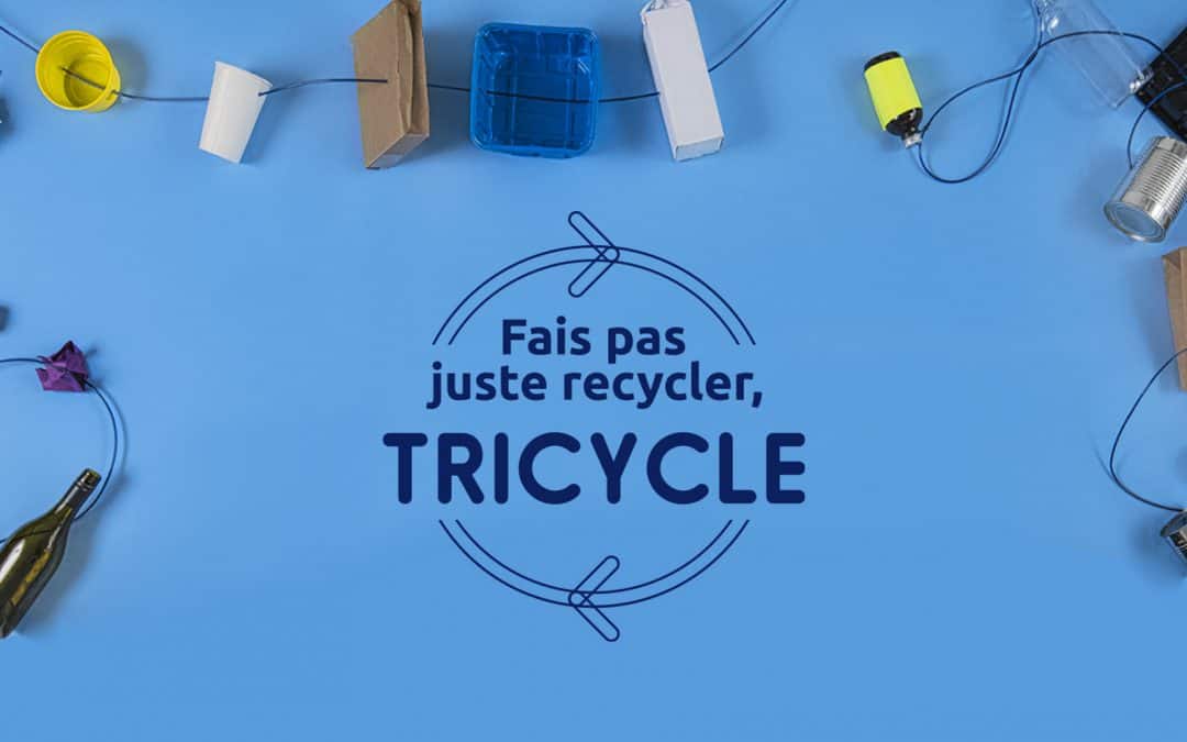 Fais pas juste recycler, Tricycle – Pour un meilleur tri des matières recyclables dans Vaudreuil-Soulanges