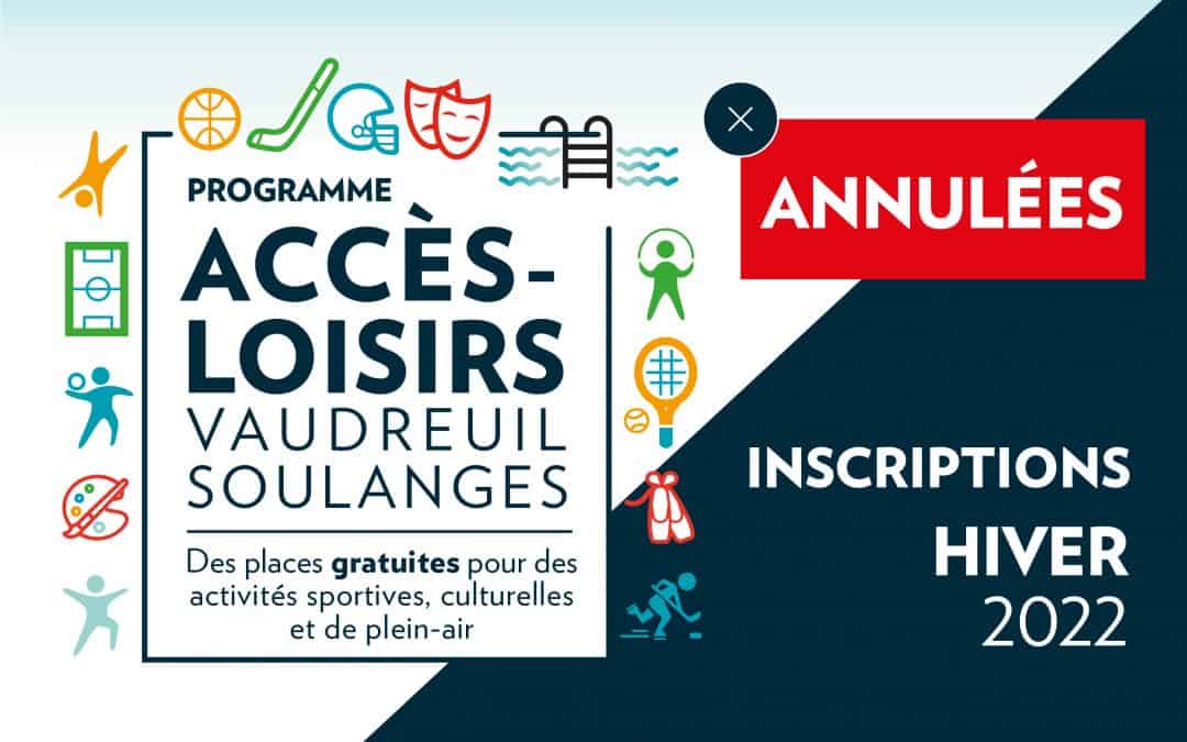 Annulation des inscriptions de la session d’hiver du programme Accès-Loisirs Vaudreuil-Soulanges