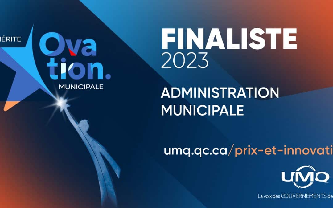 Édition 2023 du mérite Ovation municipale de l’Union des municipalités du Québec – La MRC de Vaudreuil-Soulanges en finale !