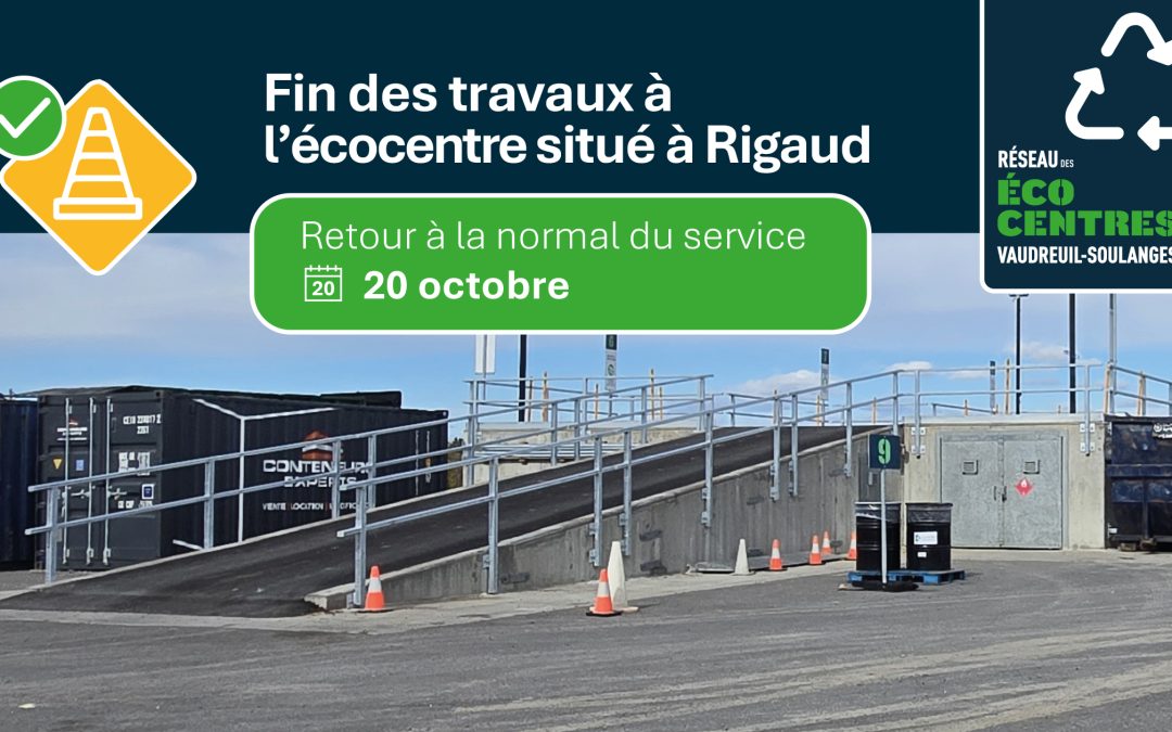 Réseau des écocentres de la MRC de Vaudreuil-Soulanges – Fin des travaux de réfection à l’écocentre situé à Rigaud